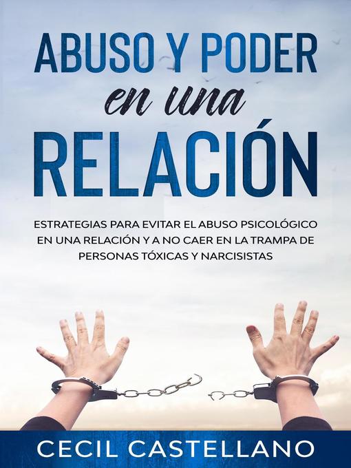 Title details for Abuso y Poder en una Relación by Cecil Castellano - Available